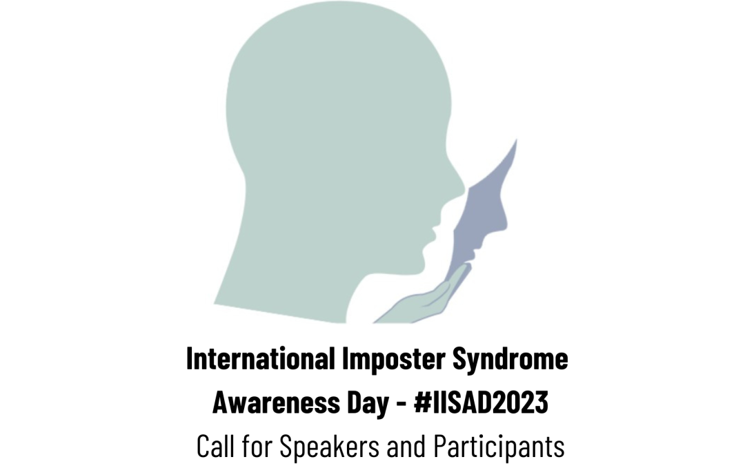 International Imposter Syndrome Awareness Day 2023 – Call For Speakers and Participants