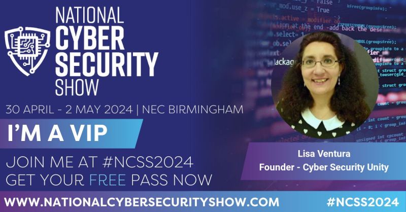 In-Person Event: National Cyber Security Show – 30 April and 1 May 2024