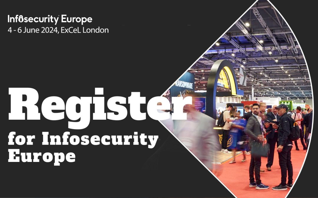 Infosecurity Europe in London – 5 and 6 June 2024